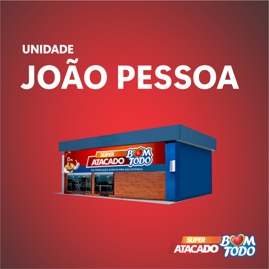 Super Atacado Bom Todo – João Pessoa