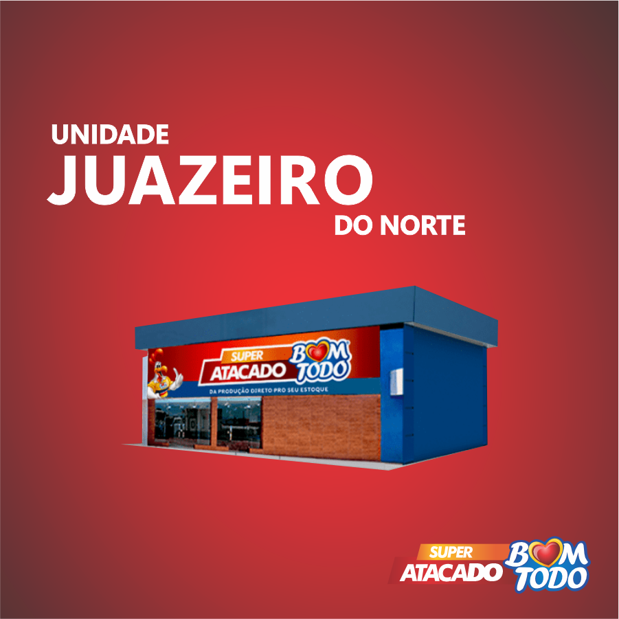 Super Atacado Bom Todo – Juazeiro do Norte