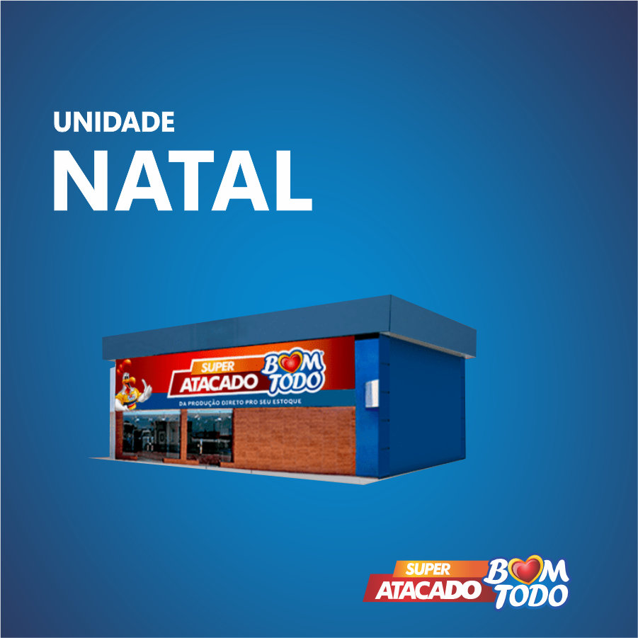 Super Atacado Bom Todo – Natal